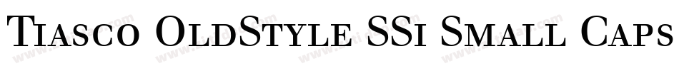 Tiasco OldStyle SSi Small Caps字体转换